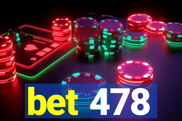 bet 478